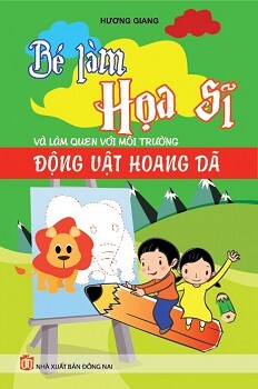 Bé Làm Họa Sĩ Và Làm Quen với Môi Trường Động Vật Hoang Dã