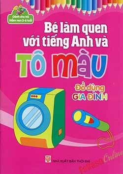 Bé Làm Quen Với Tiếng Anh Và Tô Màu (3-6 tuổi) - Đồ Dùng Gia Đình