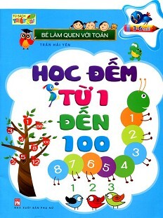 Bé Làm Quen Với Toán - Học Đếm Từ 1 Đến 100