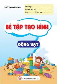 Bé Tập Tạo Hình - Động Vật