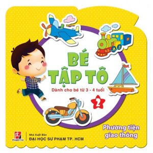 Bé tập tô (T2): Phương tiện giao thông - Nhiều tác giả