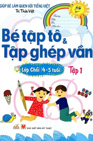 Bé Tập Tô & Tập Ghép Vần Tập 1