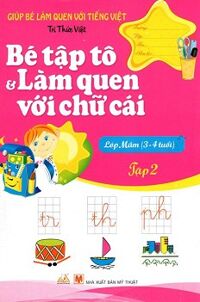 Bé Tập Tô Và Làm Quen Với Chữ Cái (Tập 2)