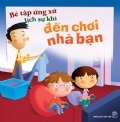 Bé Tập Ứng Xử Lịch Sự Khi Đến Chơi Nhà Bạn