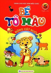 Bé Tô Màu (Tập 5) - Động Vật Nuôi