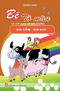 Bé tô màu và làm quen với môi trường gia cầm gia súc