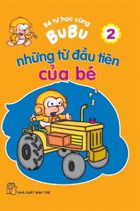 Bé Tự Học Cùng Bubu - Những Từ Đầu Tiên Của Bé 2