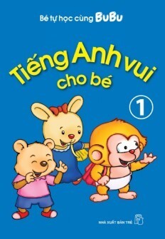 BÉ TỰ HỌC CÙNG BUBU - TIẾNG ANH VUI CHO BÉ 01