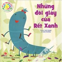 Bé Vui Tươi Mỗi Ngày - Những Đôi Giày Của Rết Xanh