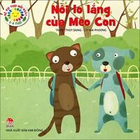 Bé Vui Tươi Mỗi Ngày - Nỗi Lo Lắng Của Mèo Con