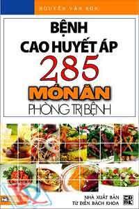 Bệnh cao huyết áp - 285 món ăn và cách phòng trị bệnh