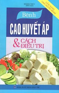 Bệnh cao huyết áp & cách điều trị