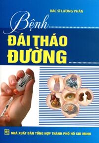 Bệnh đái tháo đường - Bác sĩ Lương Phán