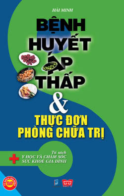 Bệnh huyết áp thấp và thực đơn phòng chữa trị – Hải Minh