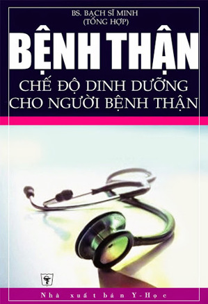 Bệnh Thận Và Chế Độ Dinh Dưỡng Cho Người Bệnh Thận