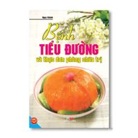 Bệnh tiểu đường và thực đơn phòng chữa trị - Tân Nghĩa & Thái Bắc