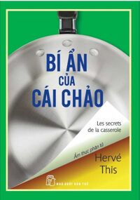 Bí Ẩn Của Cái Chảo: Ẩm Thực Phân Tử