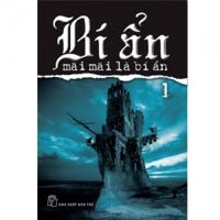 Bí ẩn mãi mãi là bí ẩn (T1) - Nhiều tác giả