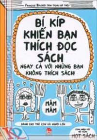 Bí kíp khiến bạn thích đọc sách (6-11 tuổi)