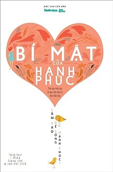 Bí Mật Của Hạnh Phúc - Làm Sao Để Sống Hạnh Phúc