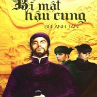 Bí mật hậu cung - Bùi Anh Tấn