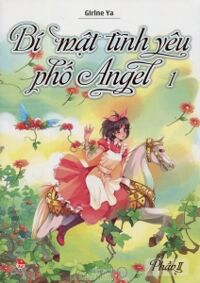 Bí mật tình yêu phố Angel - Phần II (T1) - Girlne Ya