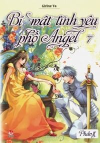 Bí mật tình yêu phố Angel - Phần II (T7) - Girlne Ya