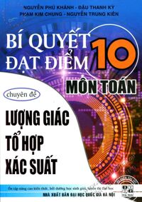 Bí Quyết Đạt Điểm 10 Môn Toán Chuyên Đề Phương Trình Bất Phương Trình Hệ Phương Trình Bất Đẳng Thức Và Bài Toán Min Max