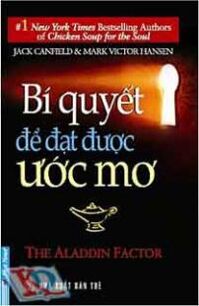 Bí quyết để đạt được ước mơ - Jack Canfield & Mark Victor Hansen