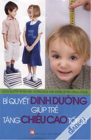 Bí quyết dinh dưỡng giúp trẻ tăng chiều cao tối ưu