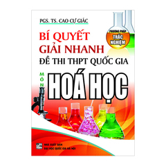 Bí quyết giải nhanh đề thi THPT quốc gia môn hóa học