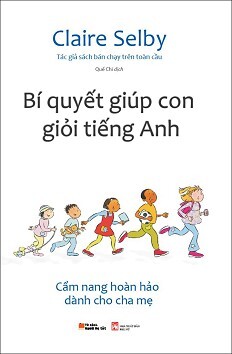 Bí Quyết Giúp Con Giỏi Tiếng Anh