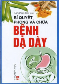 Bí quyết phòng và chữa bệnh dạ dày - Hà Giang