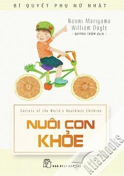 Bí Quyết Phụ Nữ Nhật - Nuôi Con Khỏe