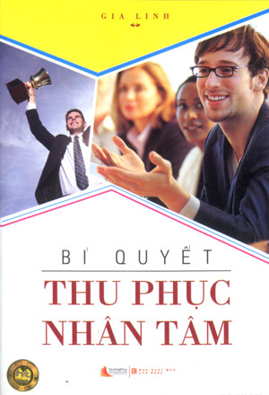 Bí quyết thu phục nhân tâm