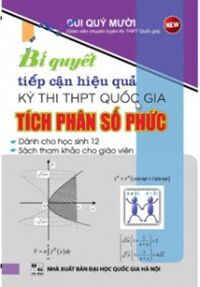 Bí quyết tiếp cận hiệu quả kỳ thi THPT quốc gia - Tích phân số phức