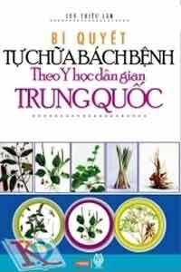 Bí quyết tự chữa bách bệnh theo y học dân gian Trung Quốc