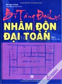 Bí tàng đại lục-Nhâm độn đại toàn - Tập 1 - Tác giả: Bùi Ngọc Quảng