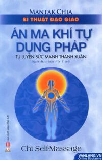 Bí Thuật Đạo Giáo Án Ma Khí Tự Dụng Pháp