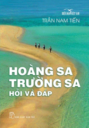 Biển Đảo Việt Nam – Hoàng Sa Trường Sa: Hỏi Và Đáp