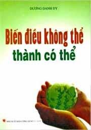 Biến điều không thể thành có thể