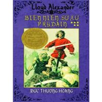 Biên niên sử xứ Prydain (T5): Đức Thượng Hoàng - Lloyd Alexander