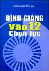 Bình Giảng Văn 12 Chọn Lọc