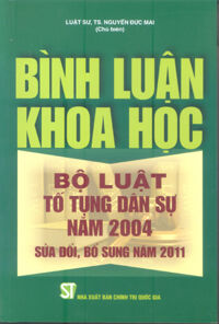 Bình luận khoa học bộ luật tố tụng dân sự năm 2004 sửa đổi, bổ sung năm 2011