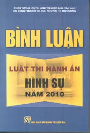 Bình luận luật thi hành án hình sự năm 2010