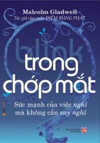 Blink - Trong chớp mắt (Bỏ túi) - Malcolm Gladwell