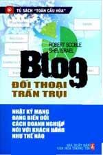 Blog Đối Thoại Trần Trụi - Nhật Ký Mạng Biến Đổi Cách Doanh Nghiệp Nói Với Khách Hàng Như Thế Nào