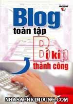 Blog toàn tập - tập 2: Bí kíp thành công