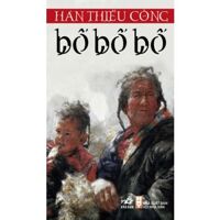 Bố bố bố - Hàn Thiếu Công