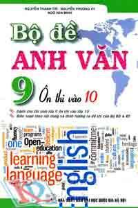 Bộ đề anh văn 9 ôn thi vào 10